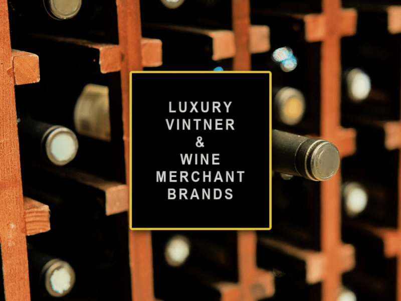 LUXURY VINTNER & WINE MERCHANT&nbsp;BRANDS