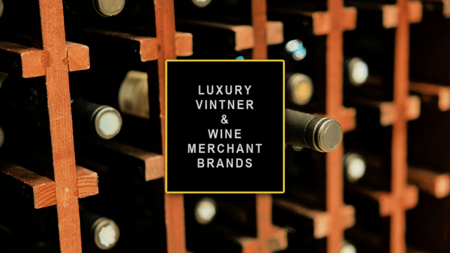 LUXURY VINTNER & WINE MERCHANT&nbsp;BRANDS